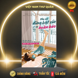 Sách: Phụ nữ - Đừng kiệt sức vì sự hoàn hảo - SaiGonBooks
