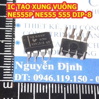 10 IC TẠO XUNG VUÔNG NE555P NE555 555 DIP-8 KDE1415