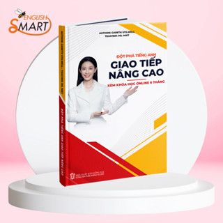 Sách Giao Tiếp Tiếng Anh Nâng Cao A2-B2 Dành Cho Những Người Đã Có Nền Tảng Tiếng Anh- Tiếng Anh Smart English