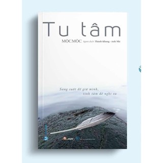 Sách - tu tâm - sáng suốt để giữ mình tĩnh tâm để nghĩ xa