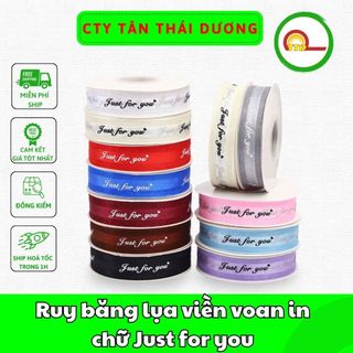 Ruy băng lụa viền voan in chữ Just for you 2,5cm*45m