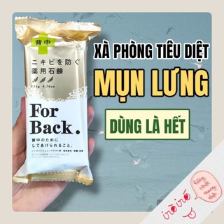 Xà phòng ngăn ngừa mụn lưng For Back nhật bản