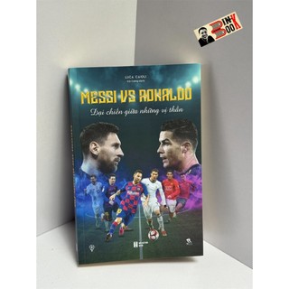 Sách - [Tái bản 2024] Messi vs Ronaldo Đại chiến giữa những vị thần - Luca Caioli - THbooks