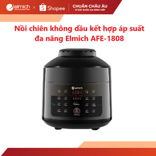 [Mã ELBSJBP03 giảm 12% đơn 500K] Nồi chiên không dầu kết hợp áp suất đa năng cao cấp Elmich AFE-1808