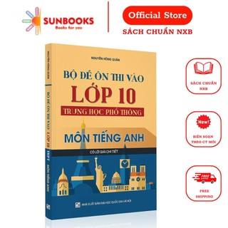 Sách bộ đề ôn thi vào lớp 10 thpt môn tiếng anh