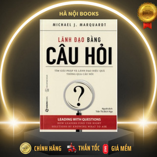 Sách - lãnh đạo bằng câu hỏi - saigonbooks