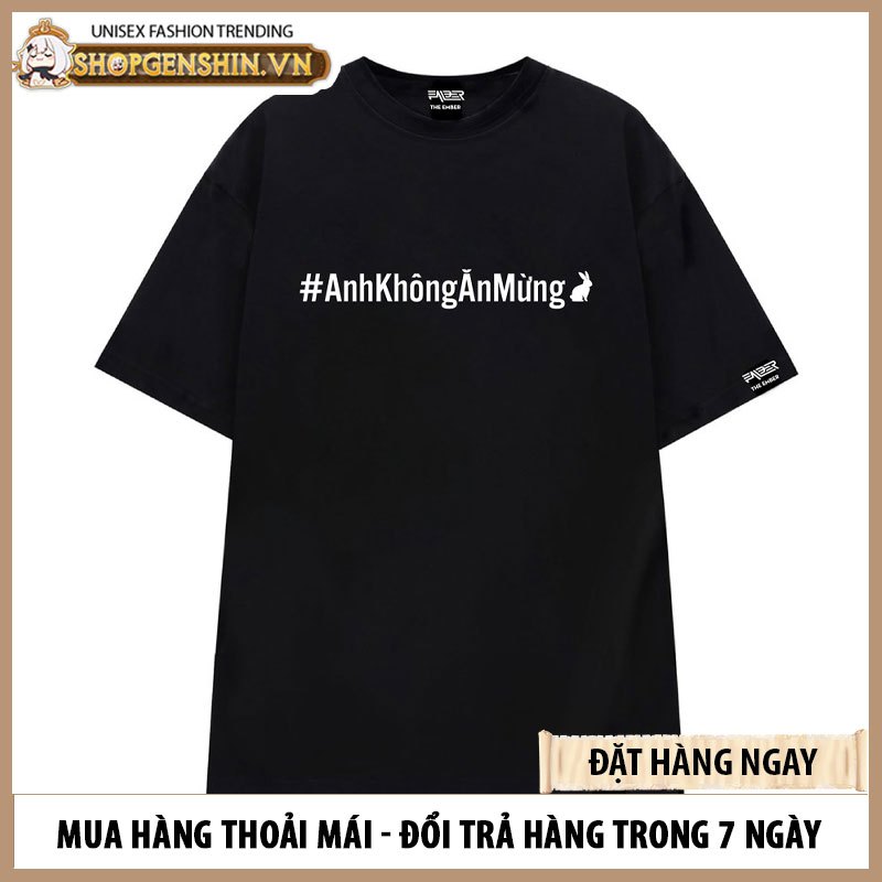 Áo thun Anh Không Ăn Mừng