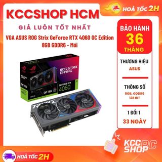 Vga asus rog strix geforce rtx 4060 oc edition 8gb gddr6 - mới bảo hành 36 tháng