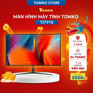 Màn hình máy tính 2K Tomko 27 inch T2721Q-2K - T2721F FHD- Màn hình máy tính 27 inch Hàng Chính Hãng bảo hành 2 năm