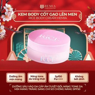 KEM BODY CỐT GẠO HEMIA
