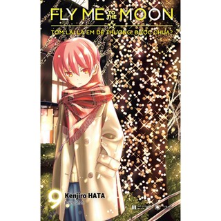 Sách - Fly me to the moon Tóm lại là em dễ thương, được chưa - Tập 9