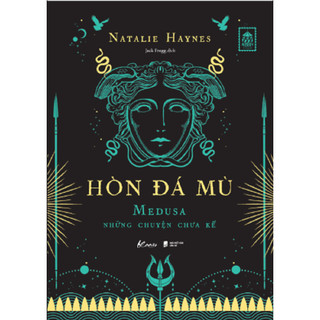 Sách - Hòn Đá Mù - Medusa Những Chuyện Chưa Kể