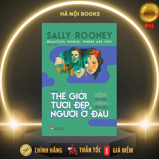 Sách - Thế Giới Tươi Đẹp , Người Ở Đâu - Sally Rooney - NXB Phụ Nữ