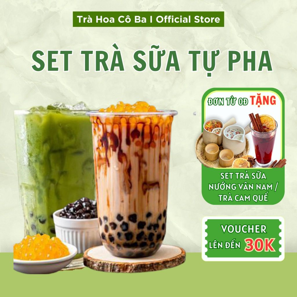 Set Trà Sữa Tự Pha Trân Châu Đường Đen, Nguyên Liệu Làm Trà Sữa Phúc Long, Matcha 10 vị 8-10 Ly TRÀ HOA CÔ BA