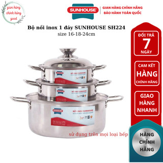 Bộ nồi inox 1 đáy sunhouse sh224 ,nấu được bếp từ - hàng chính hãng