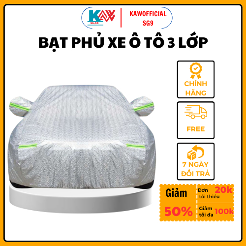 Bạt Phủ Ô Tô, Bạt Phủ Xe Ô Tô 3 Lớp Cao Cấp Chống Mưa, Chống Nắng, Chống Cháy, Hàng Chính Hãng, BH 6 tháng