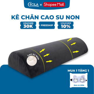 Gối kê chân cao su non văn phòng CECILA giảm tê, mỏi, chuột rút, suy giãn tĩnh mạch khi ngồi, nằm