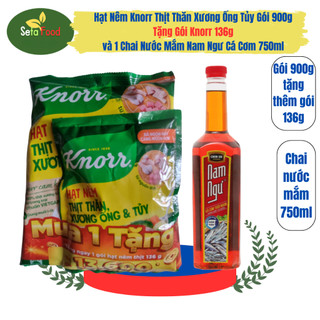   Mua 1 tặng 1  Chai Nước Mắm Nam Ngư Cá Cơm 750ml Kèm Hạt Nêm Knorr Thịt Thăn Xương Ống Tủy 900 Tặng Thêm Gói 136g 