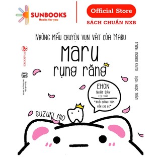Sách ehon - maru rụng răng - ehon nhật bản dành cho bé từ 2 - 8 tuổi
