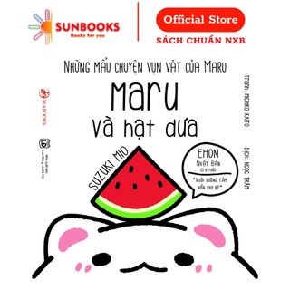 Sách - maru và hạt dưa - ehon nhật bản - dành cho bé từ 2 - 8 tuổi