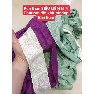Ren thun siêu mềm mịn bản 6cm rất đẹp