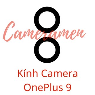 Kính Camera One Plus 9 , OnePlus 9