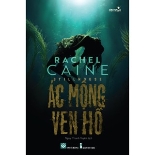 Sách - Stillhouse - Ác mộng ven hồ