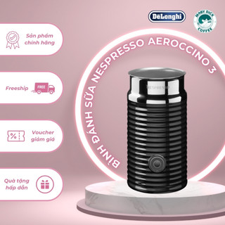 Bình đánh sữa Nespresso Aeroccino 3 - Tạo sữa tươi và sữa bọt hoàn hảo