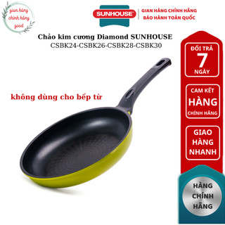 Chảo chống dính kim cương sunhouse csbk28,csbk30 - hàng chính hãng