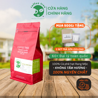 Cà phê nguyên chất 100% coffee tree đặc biệt 500gr thơm ngon, đậm đà