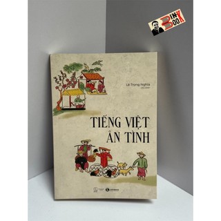 Sách_ tiếng việt ân tình - lê trọng nghĩa – tháihàbooks