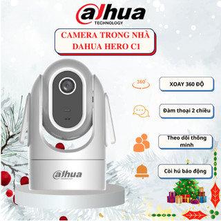 Camera WIFI trong nhà DAHUA HERO C1 Model H2c 2MP - H4C 4MP xoay 360, đàm thoại 2 chiều, còi hú báo động ch