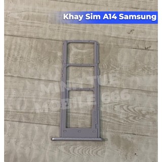 Khay sim  samsung A14 mới chất lượng tốt