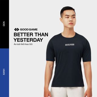Áo Lưới Thể Thao Co Giãn Siêu Nhẹ Thoáng Khí Nhanh Khô Cầu Lông Chạy Bộ BTY GOOD GAME Better Than Yesterday Tee
