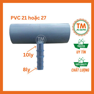 Đầu chữ tê pvc 21 ra đuôi 8ly-10ly gắn ống ldpe