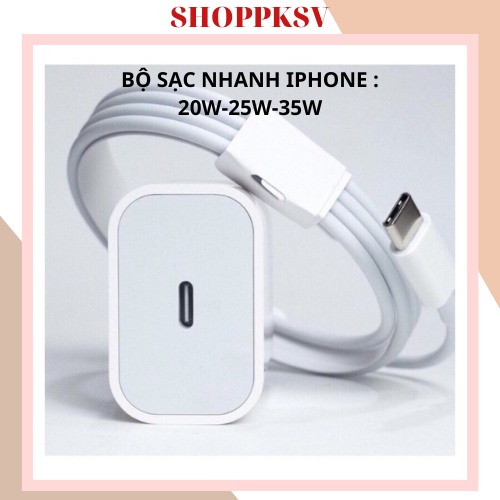 Sạc nhanh PD 20W, 25W, và 35W Không Nóng Máy,An Toàn Ổn Định, Sạc Nhanh 30p lên 50% Hàng chất lượng.