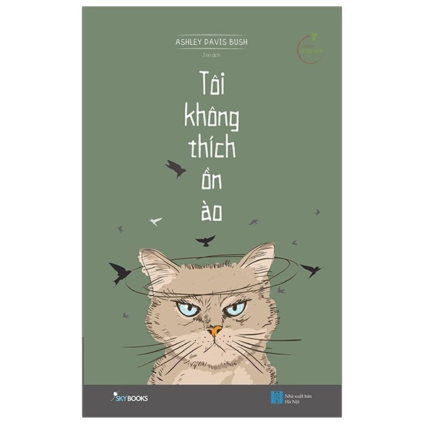Sách - Tôi Không Thích Ồn Ào