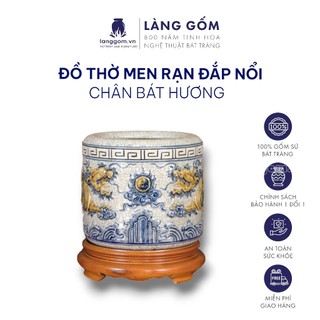 Bát hương, bát nhang, lư hương - Bộ thờ cúng, đồ thờ men rạn đắp nổi họa tiết rồng tinh xảo (CÓ CHÂN ĐẾ) - Gốm Bát Tràng