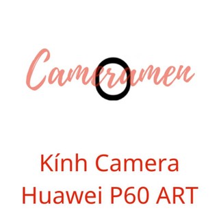 Kính Camera Huawei P60 ART