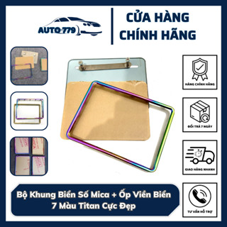  Bộ Khung Biển Số Mica + Ốp Viền Biển 7 Màu Titan Cực Đẹp 