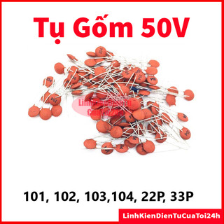 Tụ gốm 50v: 101, 102, 103, 104, 22p, 33p