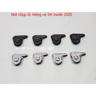 Nút chụp ốc kiếng xe sh mode 2020 trở lên.