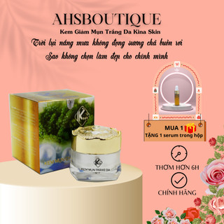[Mua 1 Tặng 1 Serum nhỏ] Kem Dưỡng Trắng Da Giảm Mụn Kina Skin- Kina Skin Dưỡng trắng , Giảm Mụn Tinh Chất Rong Nho