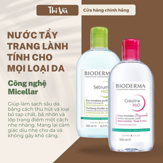 Nước tẩy trang Pháp lành tính cho da dầu mụn, da khô 500ml - Thi Vũ