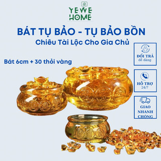 Bát tụ bảo chiêu tài lộc kèm 30 thỏi vàng size 6cm - yewe home