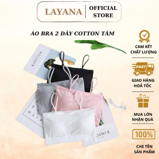 Áo bra nữ cotton tăm LAYANA quây ngang 2 dây 809 siêu đẹp nữ tính_LAYANA