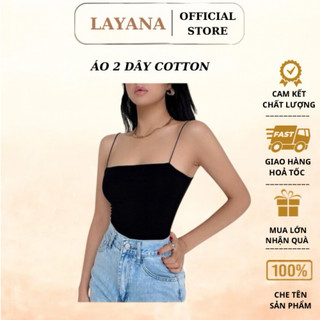 Áo hai dây cotton Croptop sợi bún LAYANA , dáng ôm Body, chất vải cotton thun mềm mịn co dãn tốt LAYANA STORE
