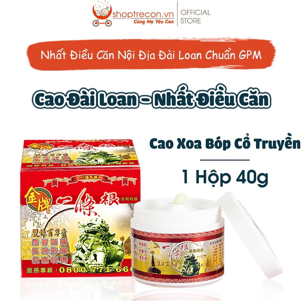 Dầu - Cao Đài Loan Nhất Điều Căn Chuẩn GMP - Cao Xoa Bóp Cổ Truyền Hàng Nội Địa Đài Loan Hũ 40g