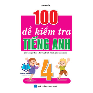 Sách - 100 đề kiểm tra tiếng anh 4