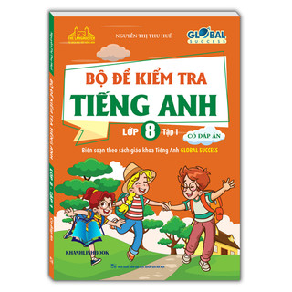 Sách - global success - bộ đề kiểm tra tiếng anh lớp 8 tập 1